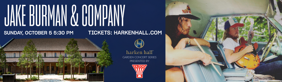 Harken Hall Garden Concert Series Presented by Yazoo Featuring Jake Burman & Company