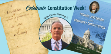 Constitution Week Virtual Speaker - Denis Fleming: Thomas Jefferson and the Kentucky Constitution