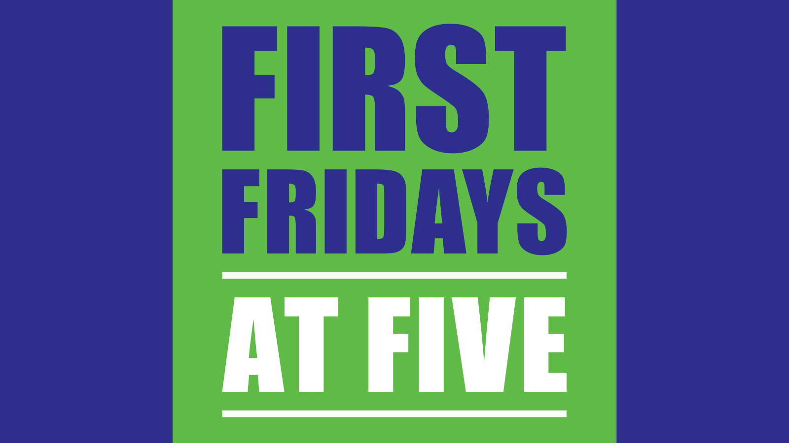 September 5 First Fridays at Five