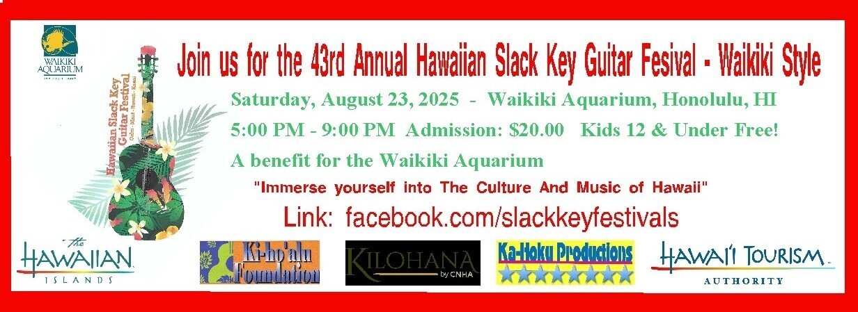 28th Annual Hawaiian Slack Key Guitar Festival - Kona Style! - 28th Annual Hawaiian Slack Key Guitar Festival - Kona Style!