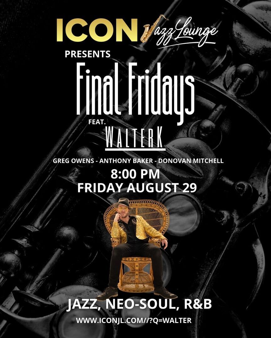 ?? Final Fridays in the Short North Where Soul Meets Style - featuring Walter K (of MojoFlo)