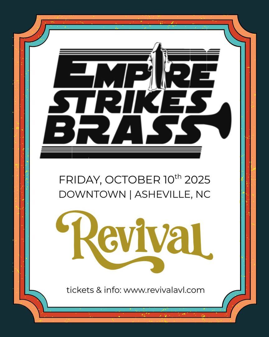 Empire Strikes Brass at Revival (Asheville)