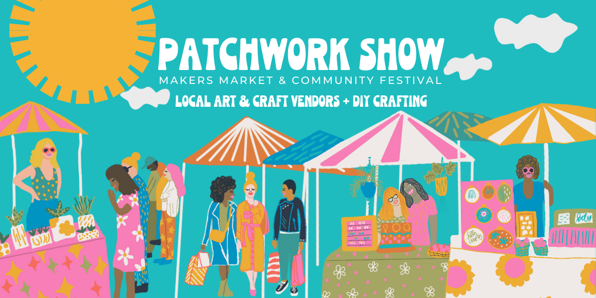 Patchwork Show Oakland