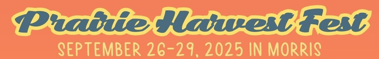 Prairie Harvest Fest September 26-29, 2025 at the Stevens County Fairgrounds in Morris, MN