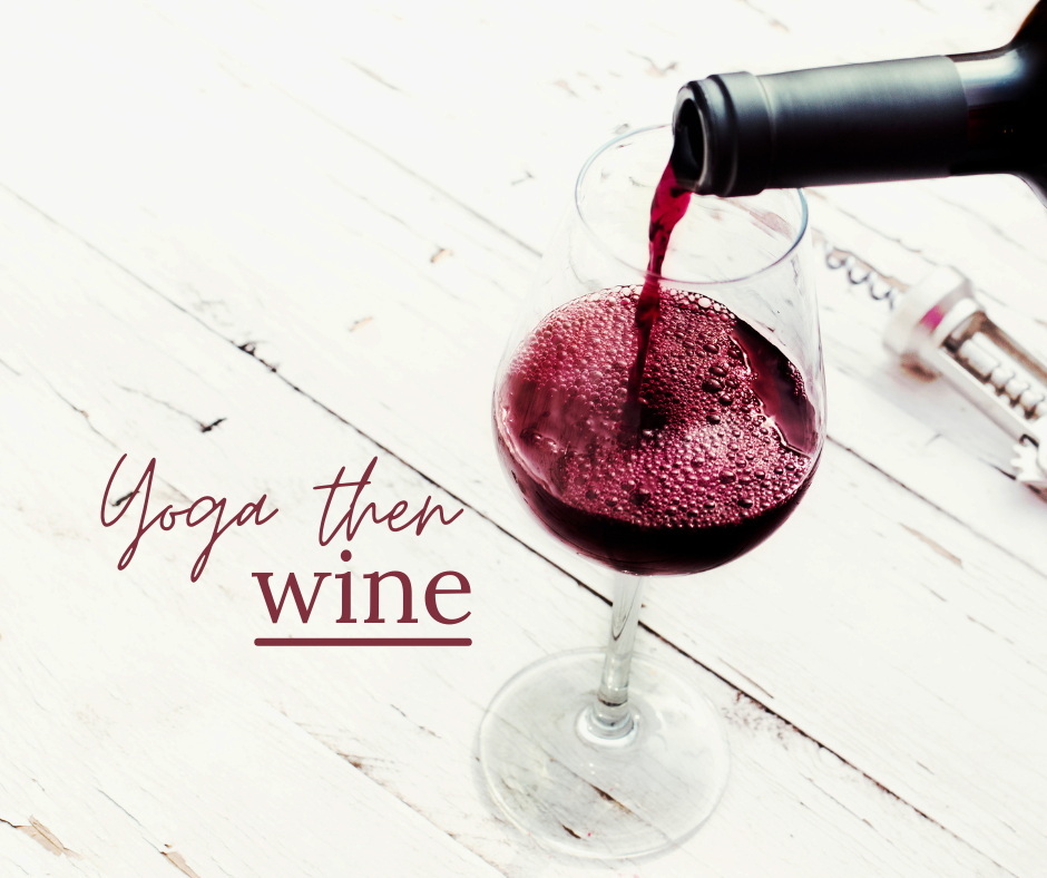 Yoga then Wine
