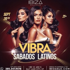 Vibra Sábados Latinos at IBIZA SLC – Latin Night in Salt Lake City