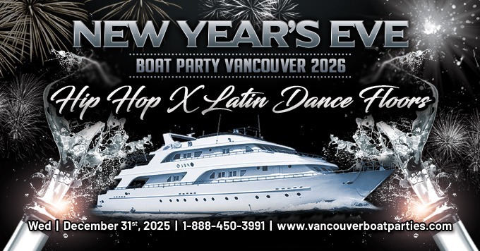 NEW YEAR'S EVE BOAT PARTY VANCOUVER 2026 | HIP HOP XI LATIN| 2 DANCE FLOORS