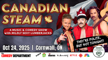 Canadian Steam: A Music & Comedy Show w/ Mildly Sexy Lumberjacks