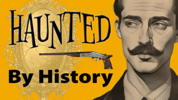Haunted by History