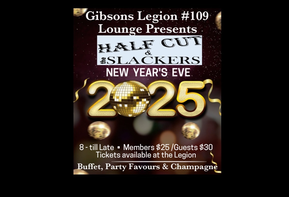 New Years at Gibsons Legion with Half Cut & The Slacker