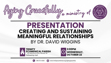 Creating and Sustaining Meaningful Relationships- Aging Gracefully Presentation