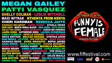 The Funny Is Female Comedy Festival