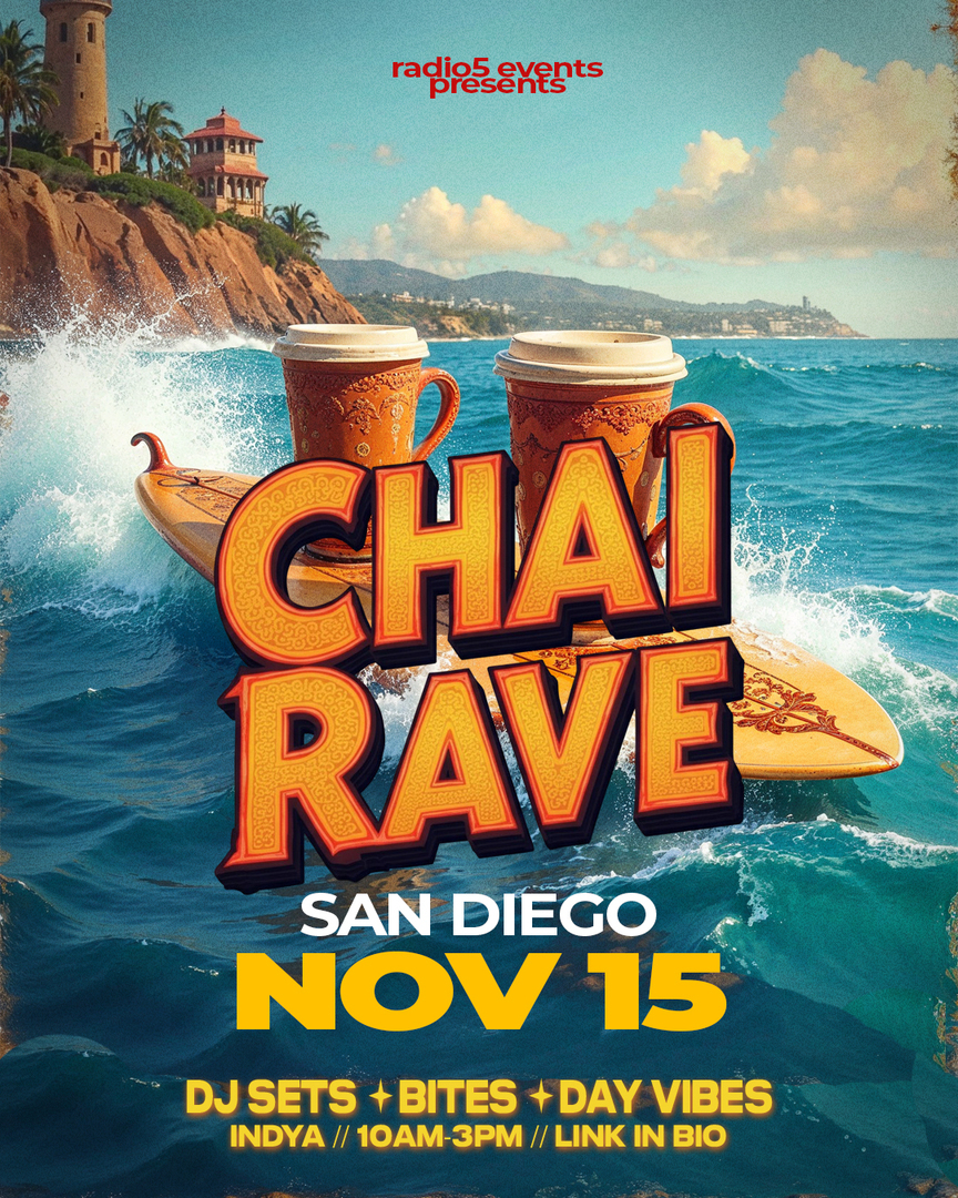 CHAI RAVE SAN DIEGO: THE ULTIMATE DAYTIMER NOV 15 @ INDYA!