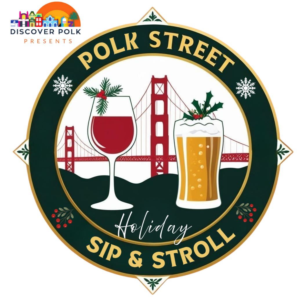 Polk Street Holiday Sip & Stroll - Polk Street Holiday Sip & Stroll