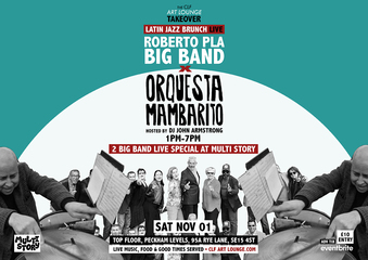CLF Takeover - Latin Jazz Brunch Live with Roberto Pla Big Band x Orquesta Mambarito (Live)