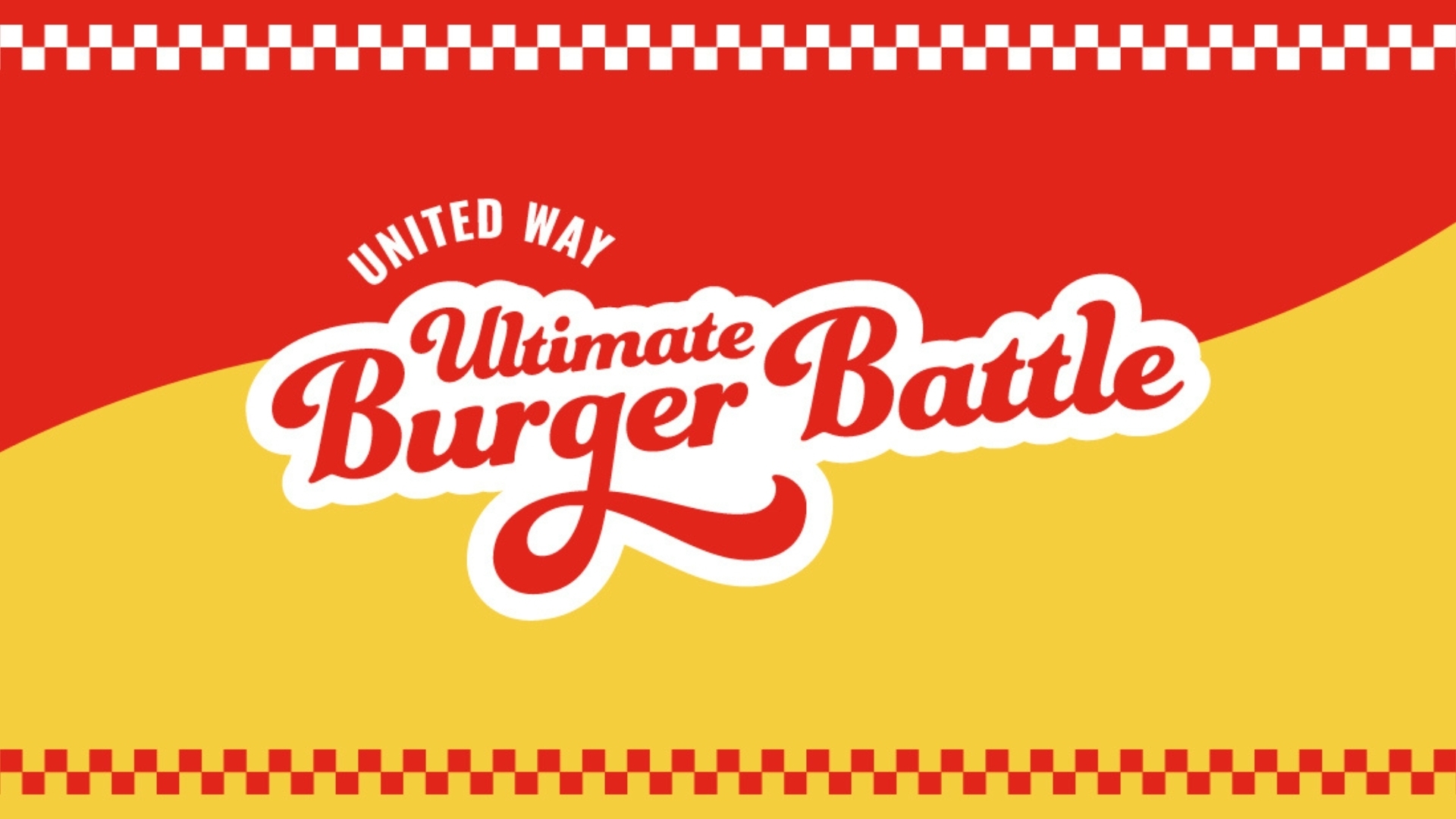 United Way Ultimate Burger Battle - United Way Ultimate Burger Battle