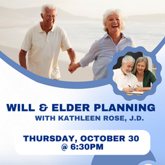 Will & Elder Law Planning With Kathleen Rose, J.D.