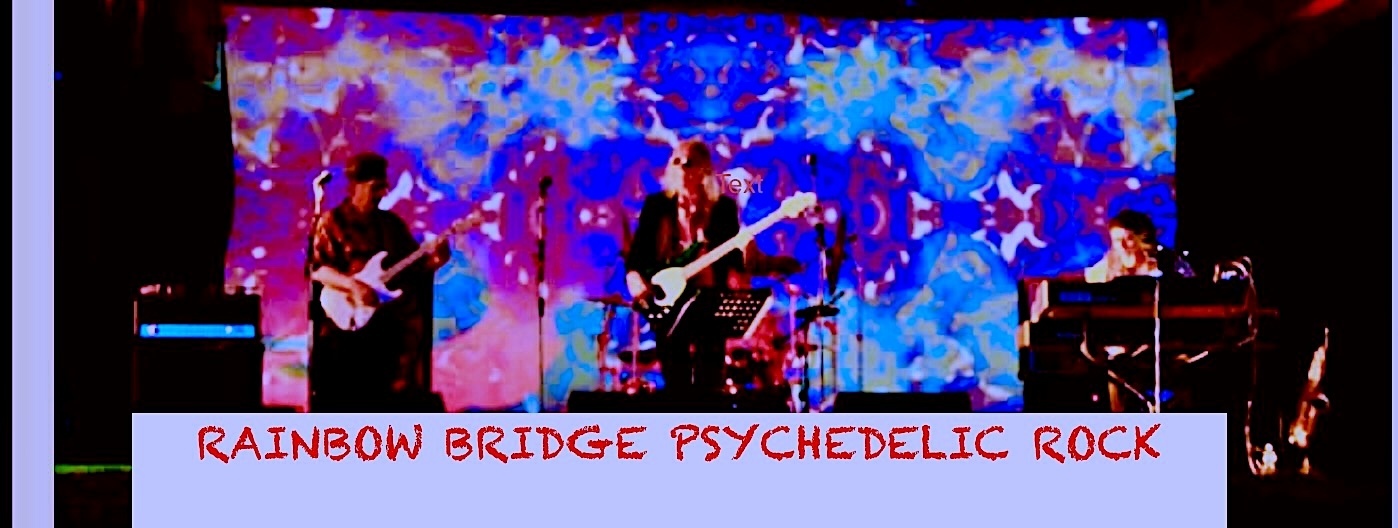 Rainbow Bridge 60's Psychedelic Rock