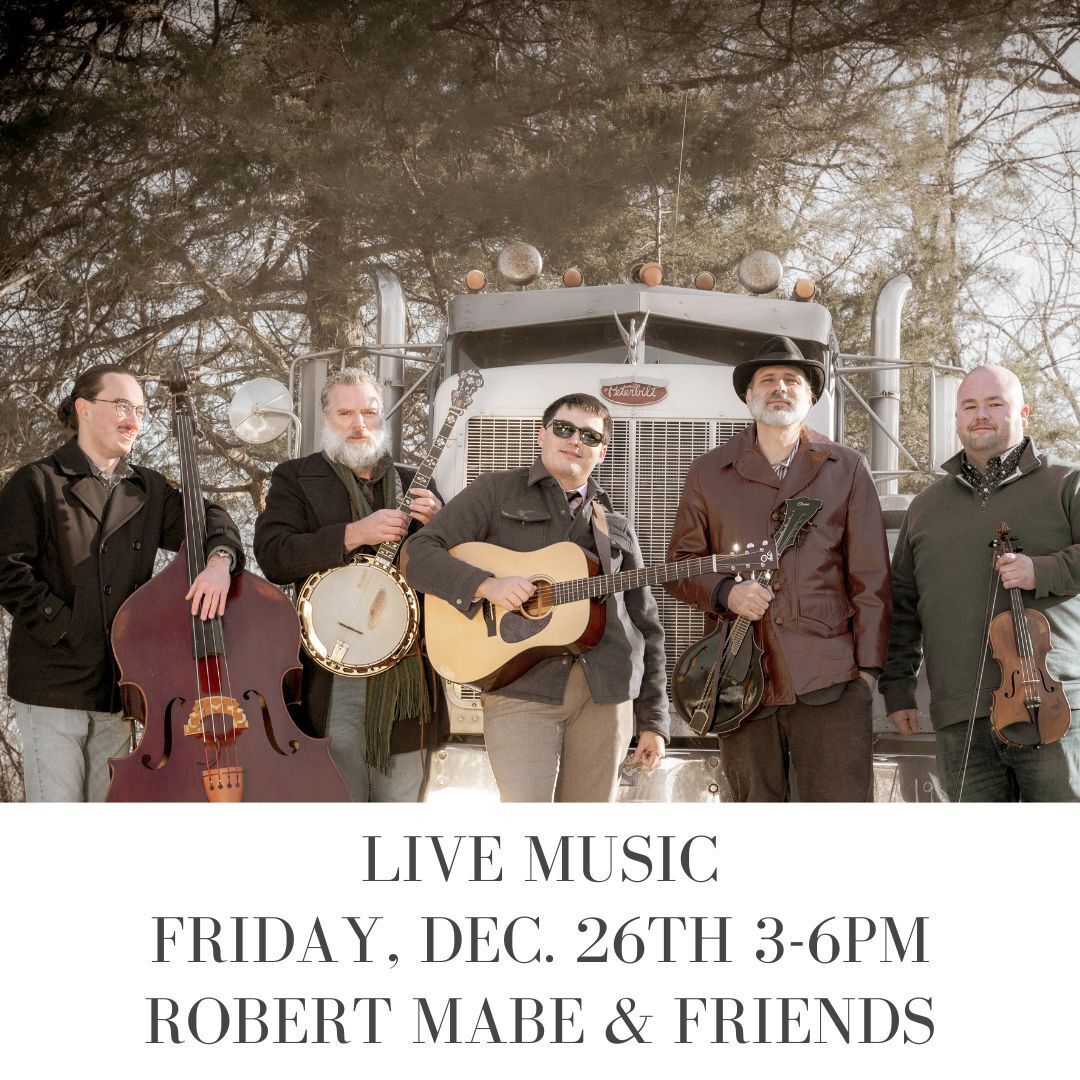 Live Music by Robert Mabe & Friends