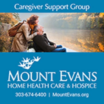 Mount Evans Home Health Care & Hospice Caregiver Support Group