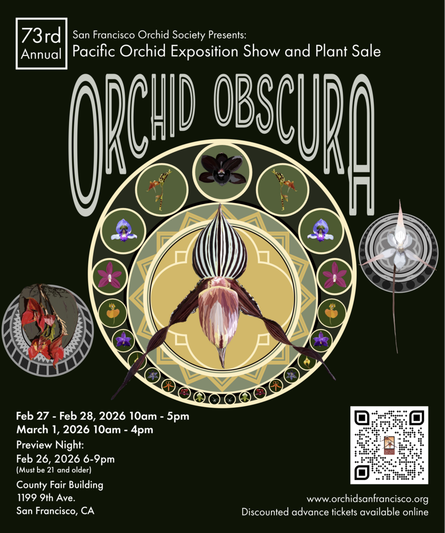 Orchid Obscura: 2026 Pacific Orchid Exposition - Feb 26-Mar 1, 2026 - Orchid Obscura: 2026 Pacific Orchid Exposition - Feb 26-Mar 1, 2026