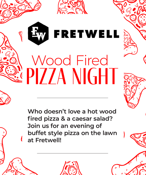 FINAL Wood Fired Pizza Night @ Fretwell Spartanburg, SC
