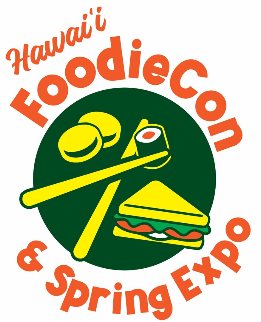 Hawaii FoodieCon & Spring Expo
