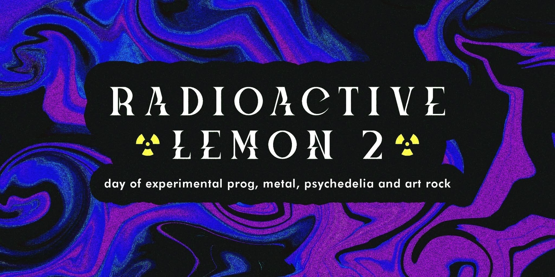 Radioactive Lemon Experimental Rock Festival