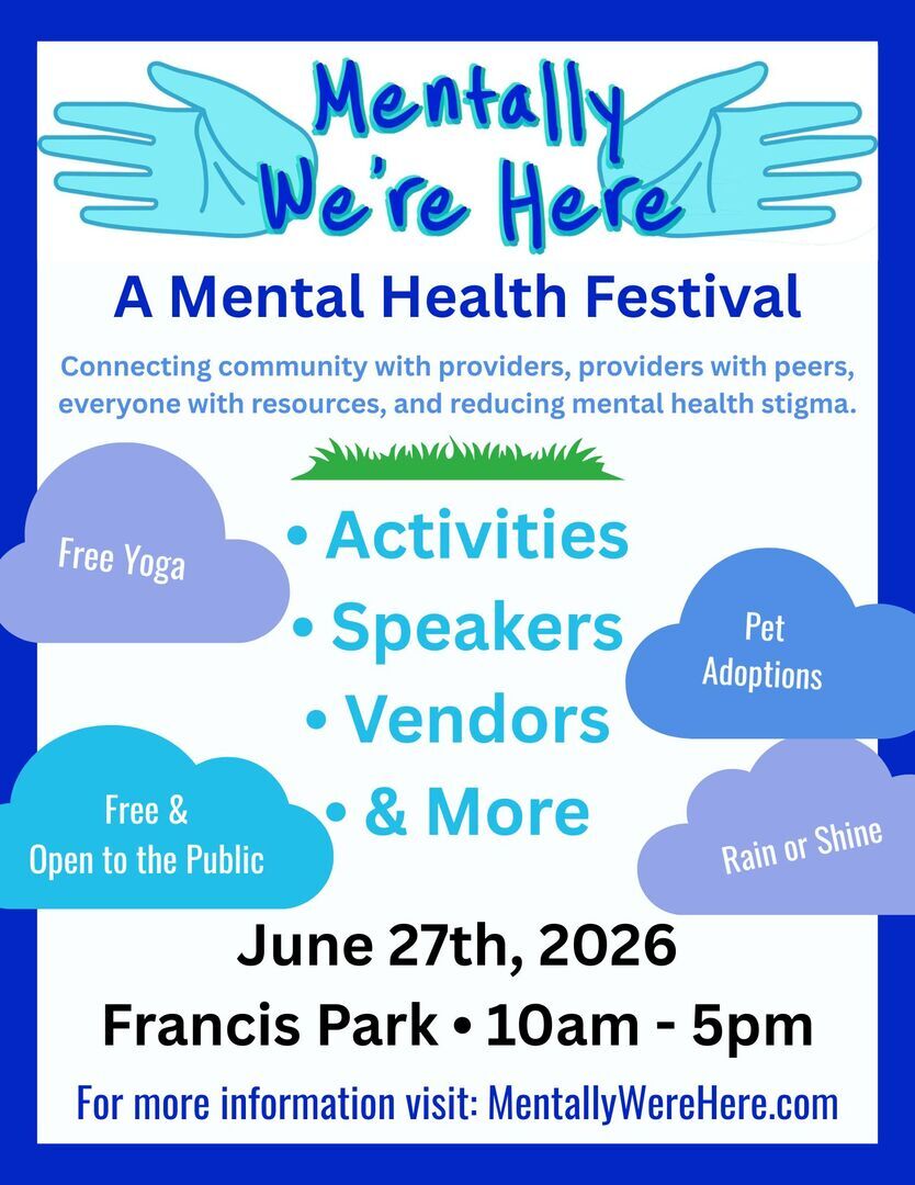 Mentally We're Here: A Mental Health Festival
