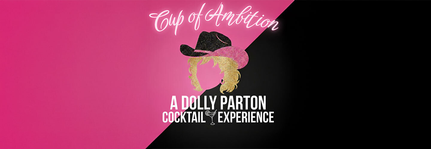 Cup of Ambition: A Dolly Parton Cocktail Experience coming to Mohegan Pennsylvania on February 21st