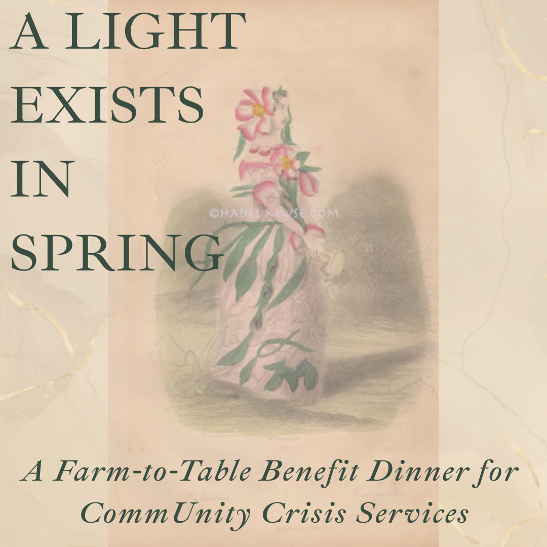 A Light Exists in Spring: A Farm-to-Table Benefit Dinner for CommUnity Crisis Services