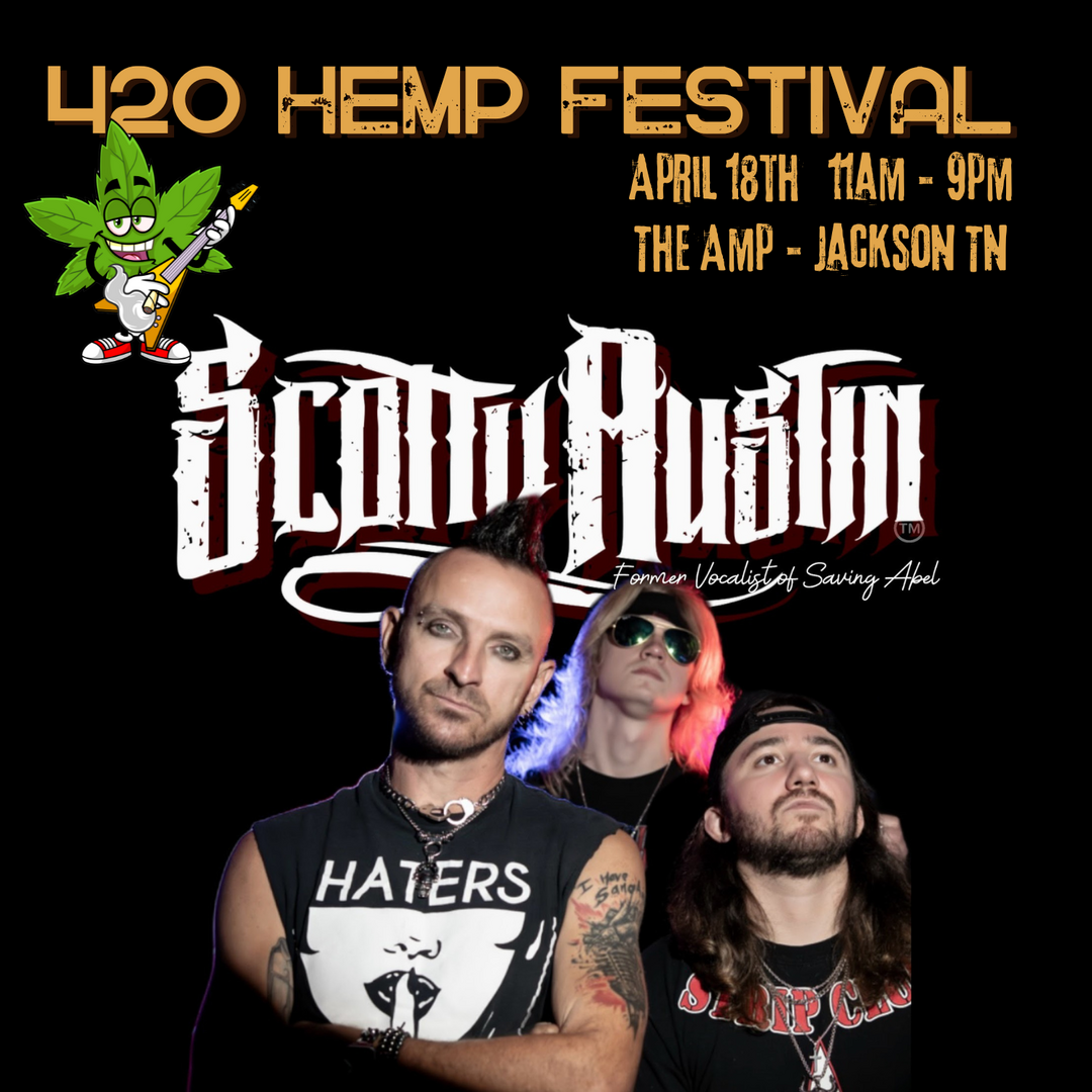 420 Hemp Festival with Scotty Austin