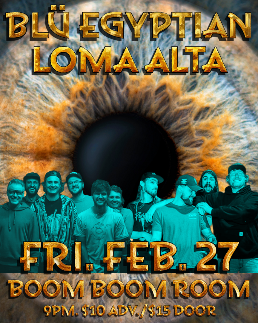 Jam night w/ Blü Egyptian and Loma Alta