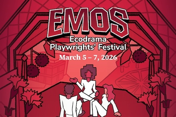 EMOS Ecodrama Playwrights' Festival and Symposium - EMOS Ecodrama Playwrights' Festival and Symposium