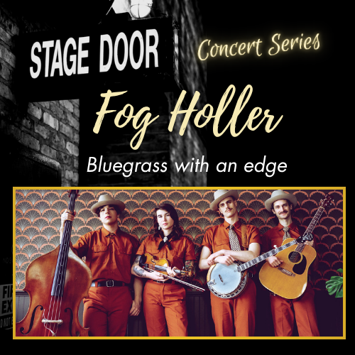 Stage Door Concert Series: Fog Holler