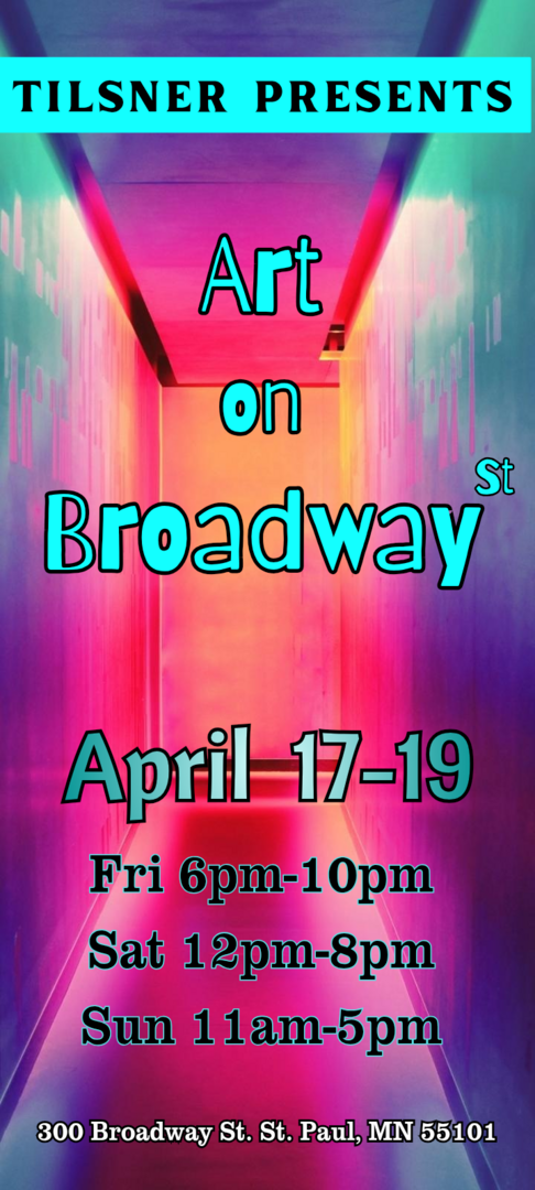 Tilsner Art Crawl- Art on Broadway St. - Tilsner Art Crawl- Art on Broadway St.