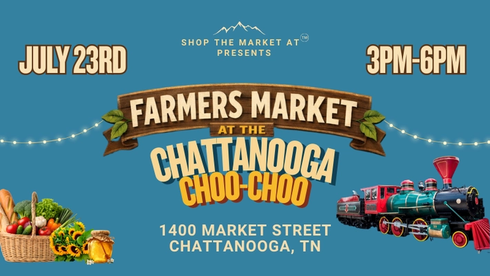 Fresh Local Flavors Return to Chattanooga Choo-Choo This Summer