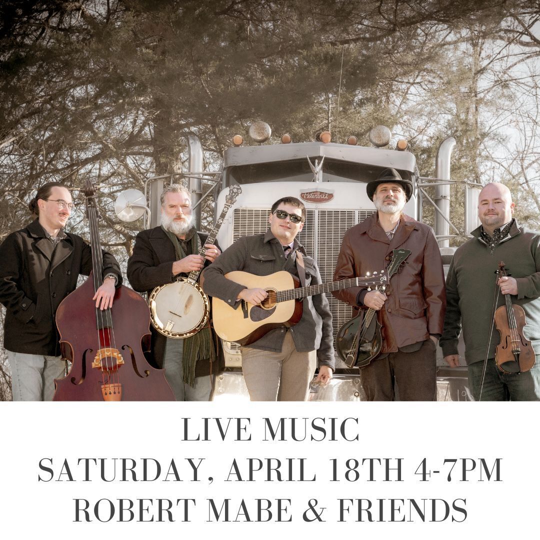 Live Music by Robert Mabe & Friends