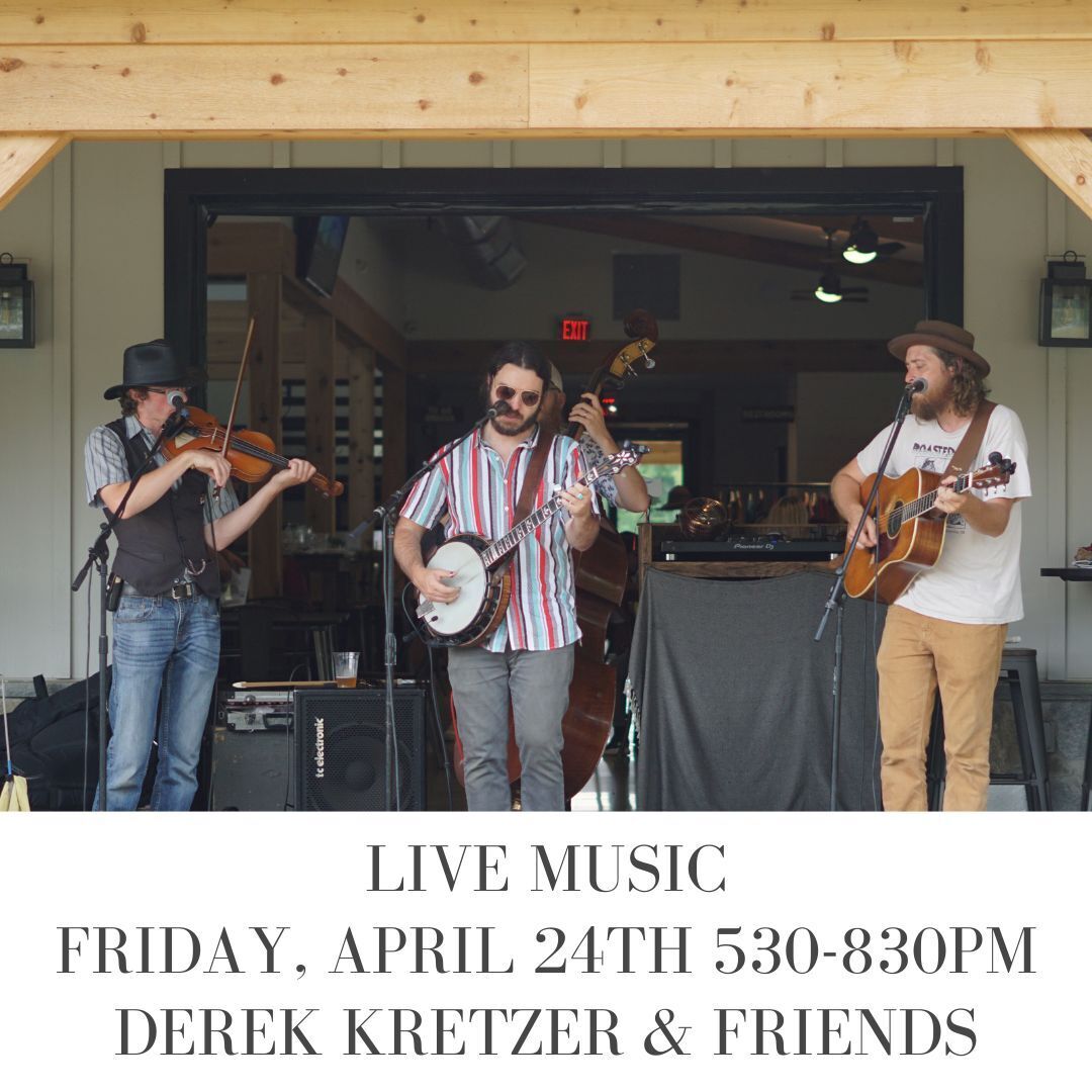 Live Music by Derek Kretzer & Friends