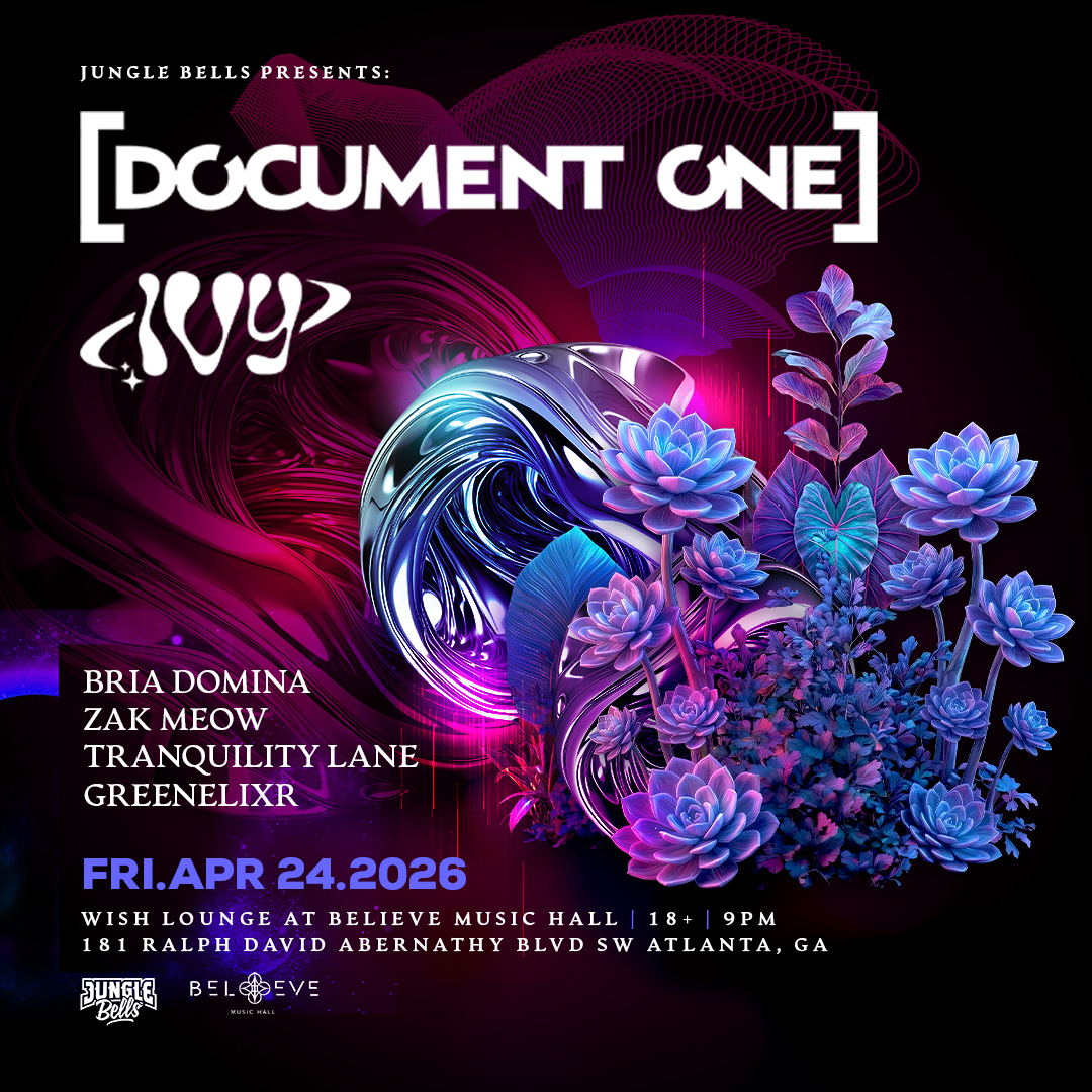 Document One + [IVY] - Atlanta DnB