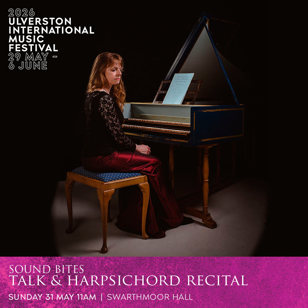 2026 Ulverston International Music Festival: Talk & Harpsichord Recital