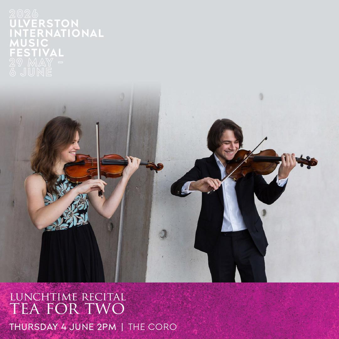 2026 Ulverston International Music Festival: Tea for Two