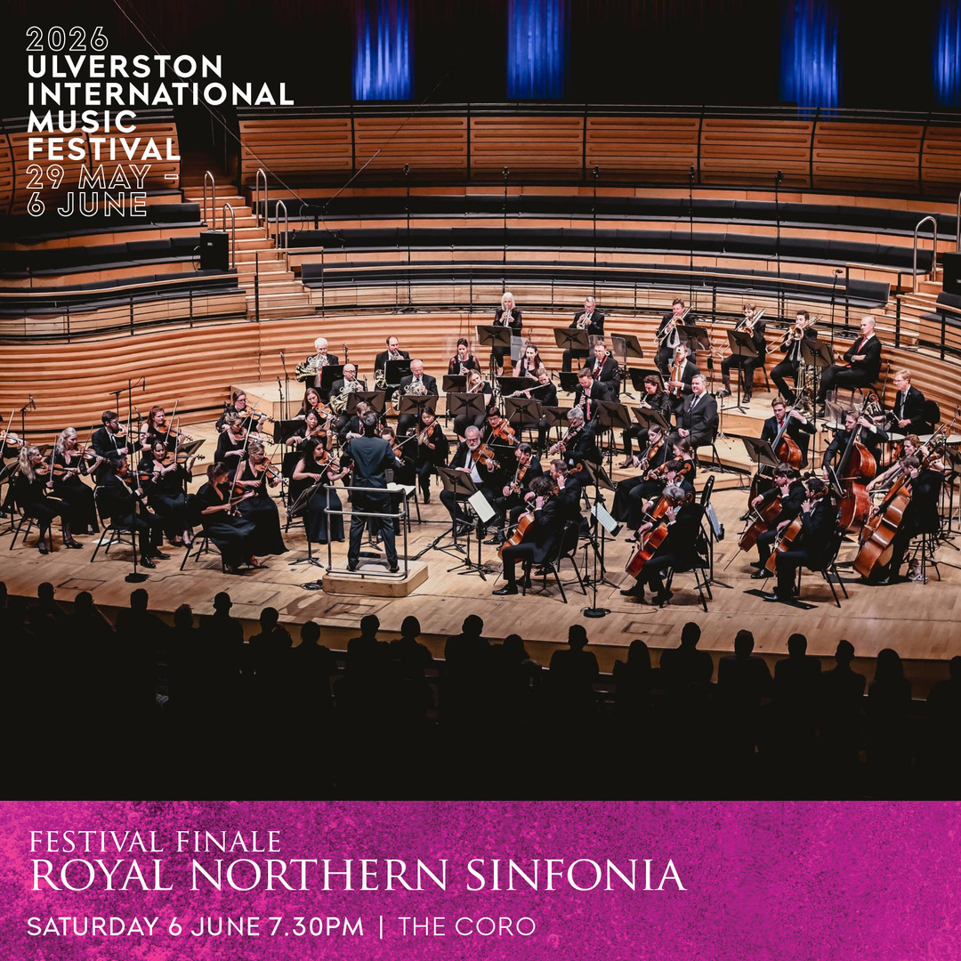 2026 Ulverston International Music Festival: Royal Northern Sinfonia