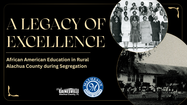Event image for A Legacy of Excellence: African American Education in Rural Alachua County during Segregation