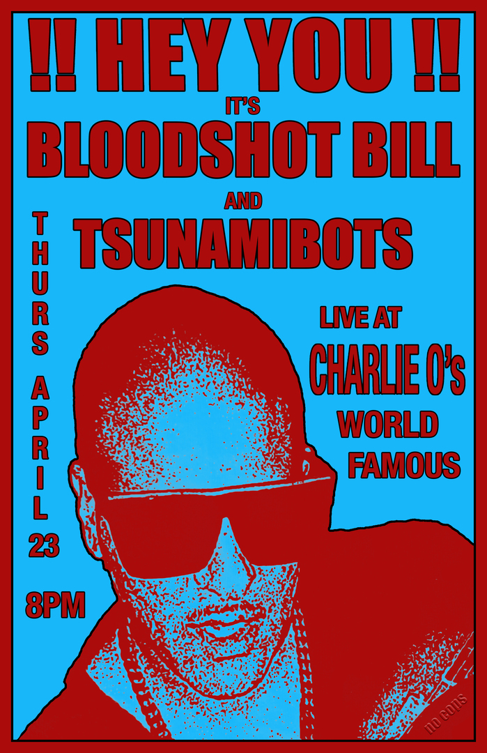 Bloodshot Bill with the Tsunamibots