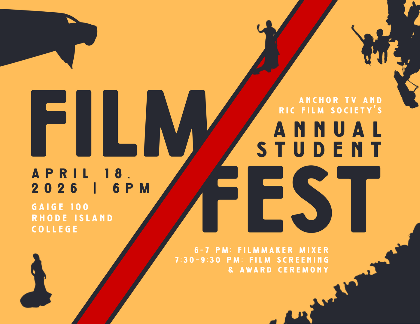 Anchor TV and RIC Film Society's Annual Student Film Festival 2026
