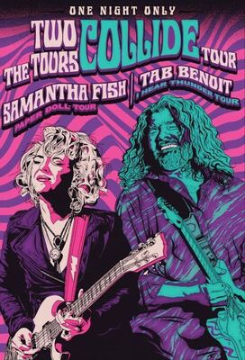 Event image for Tab Benoit & Samantha Fish "The Two Tours Collide" Tour