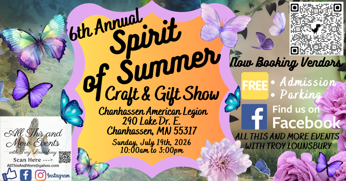 6th Annual Spirit of Summer Craft & Gift Show, Chanhassen American Legion, 290 Lake Dr E, Chanhassen - 6th Annual Spirit of Summer Craft & Gift Show, Chanhassen American Legion, 290 Lake Dr E, Chanhassen