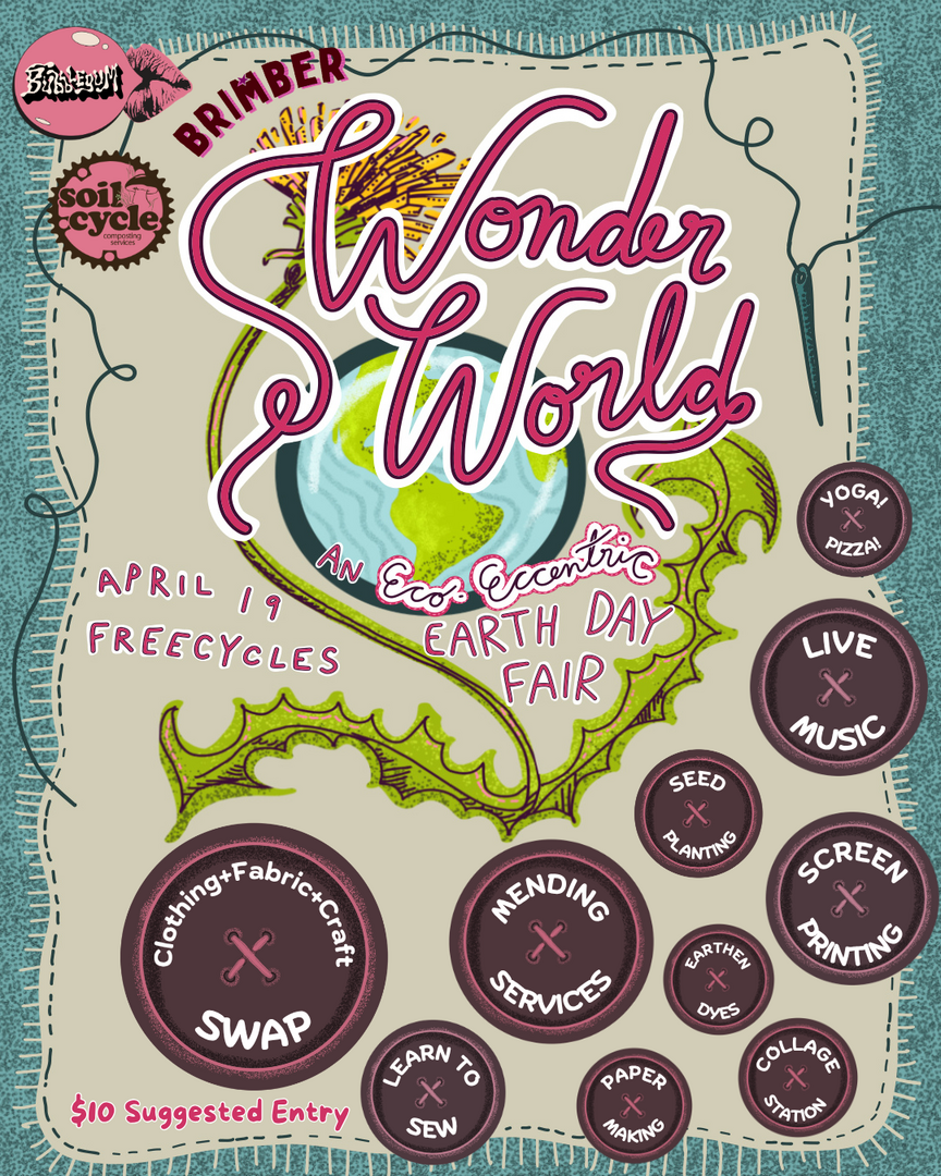 Wonder World - An Eco-Eccentric Earth Day Event - Wonder World - An Eco-Eccentric Earth Day Event