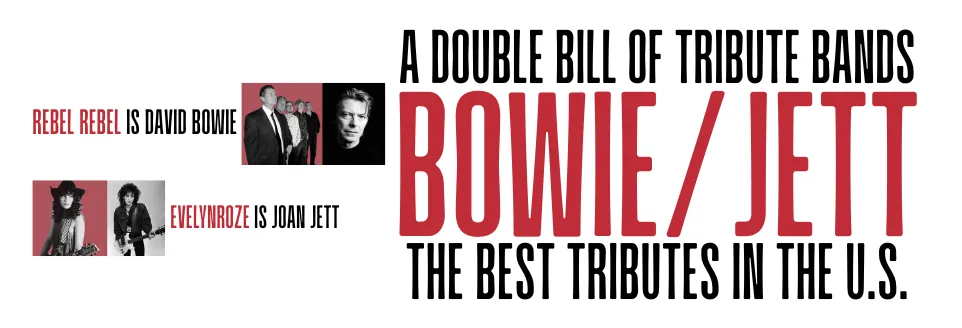 BOWIE/JETT TRIBUTE BANDS – Double Bill Show, Sat May 9, 7:30pm